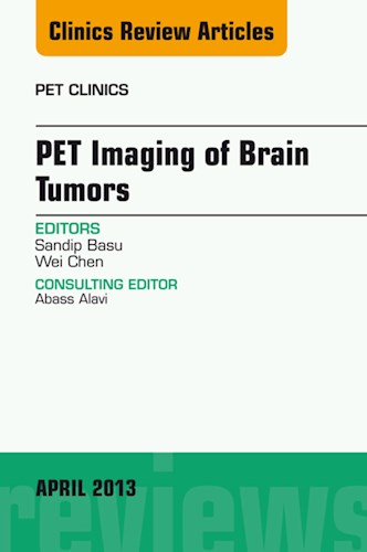 E-book PET Imaging of Brain Tumors, An Issue of PET Clinics