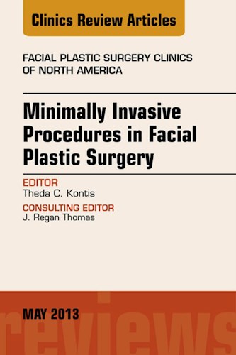 E-book Minimally Invasive Procedures in Facial Plastic Surgery, An Issue of Facial Plastic Surgery Clinics