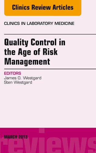 Quality Control In The Age Of Risk Management  An Issue Of Clinics In Laboratory Medicine