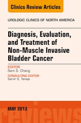 E-book Diagnosis, Evaluation, And Treatment Of Non-Muscle Invasive Bladder Cancer: An Update, An Issue Of Urologic Clinics