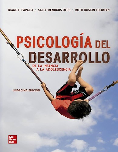 Papel PSICOLOGIA DEL DESARROLLO DE LA INFANCIA A LA ADOLESCENCIA (11 EDICION)