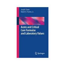 Papel Acute and Critical Care Formulas and Laboratory Values