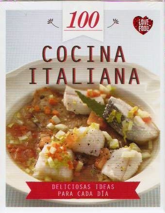 Papel Cocina Italiana 100 Deliciosas Ideas Para Cada Dia