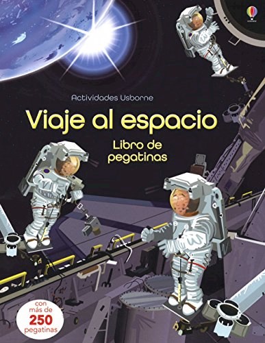 Papel VIAJE AL ESPACIO (ACTIVIDADES USBORNE) (LIBRO CON 250 PEGATINAS) (RUSTICA)