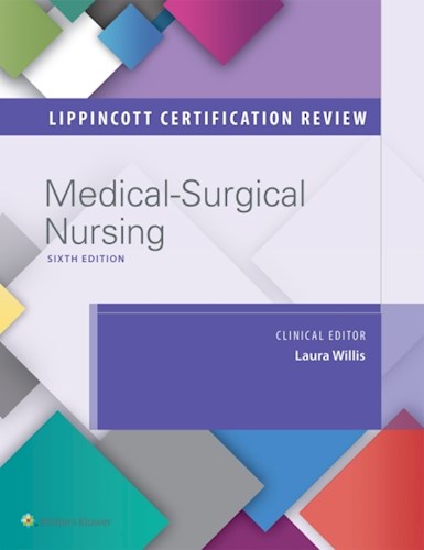  Lippincott Certification Review  Medical-Surgical Nursing