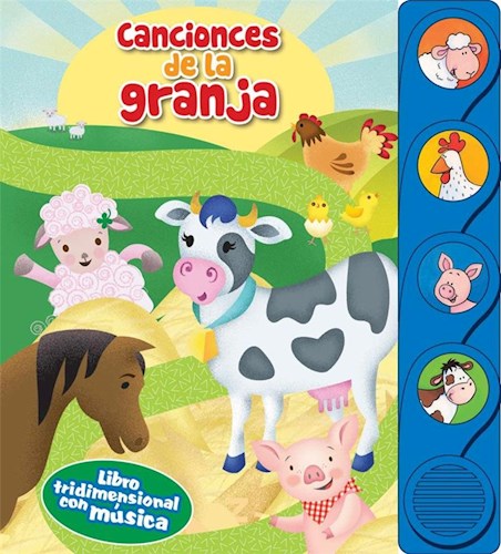 Papel CANCIONES DE LA GRANJA (LIBRO TRIDIMENCIONAL CON MUSICA) (4 BOTONES) (CARTONE)