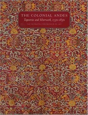 Papel COLONIAL ANDES TAPESTRIES AND SILVERWORK 1530-1830 (MET  ROPOLITAN MUSEUM OF ART) (RUSTICO)
