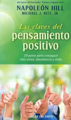 Papel CLAVES DEL PENSAMIENTO POSITIVO 10 PASOS PARA VIVIR CON MAS SALUD ABUNDANCIA Y EXITO
