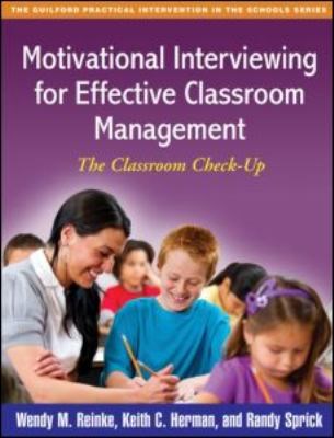 Papel Motivational Interviewing for Effective Classroom Management: The Classroom Check-Up
