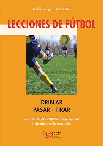  Lecciones De Fútbol  Driblar-Pasar-Tirar