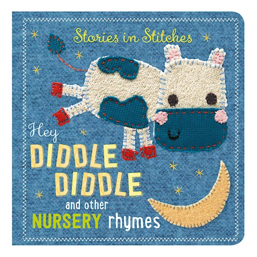 Papel Hey Diddle Diddle And Other Nursery Rhymes (Stories In Stitches)