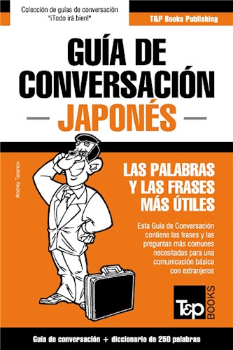  Guía De Conversación Español-Japonés Y Mini Diccionario De 250 Palabras