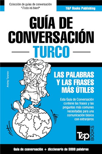  Guía De Conversación Español-Turco Y Vocabulario Temático De 3000 Palabras