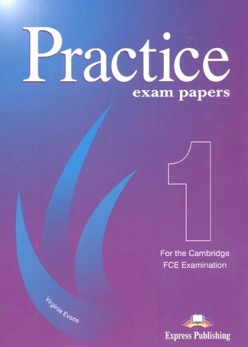 Papel Practice Exam Papers 1 (Fce) Sb