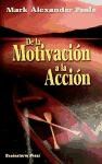 Papel DE LA MOTIVACION A LA ACCION
