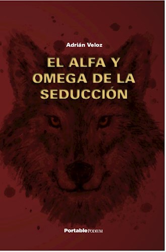 El Alfa Y Omega De La Seduccion por VELOZ - 9781953540898 - Cúspide Libros