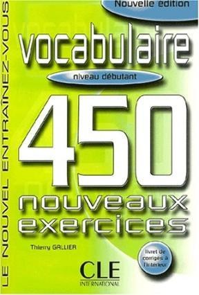 Papel Vocabulaire: 450 Noveaux Exercices (Débutant)