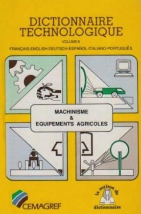 Papel DICCIONARIO TECNOLOGICO MAQUINARIAS EQUIPOS AGRICOLAS ( FRANCAIS-ENGLISH-DEUTSCH-ESPAÑOL-IT