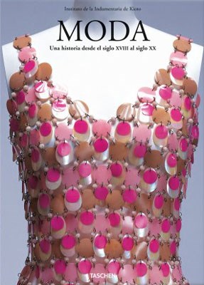 Papel MODA UNA HISTORIA DESDE EL SIGLO XVIII AL SIGLO XX (2 TOMOS) (ESTUCHE/CARTONE)