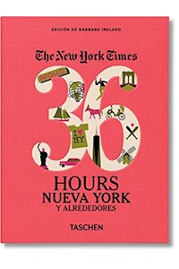 Papel Nyt, 36 Hours - Nueva York Y Alrededores