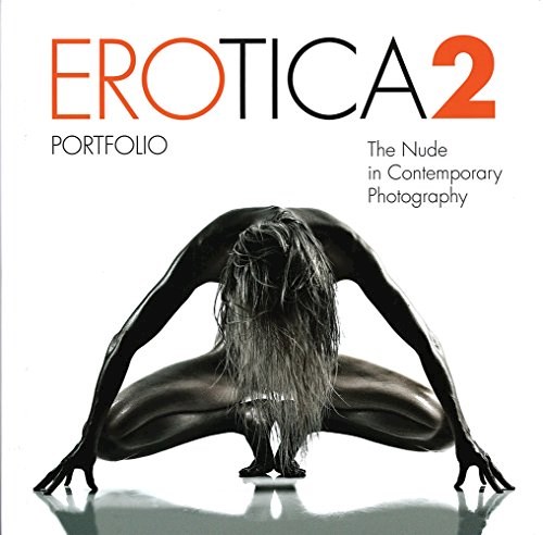 Papel Erotica 2 The Nude In Contemporary Photography