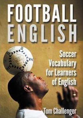 Papel Football English (Soccer Vocabulary For Learners Of English)