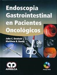 Papel Endoscopia Gastrointestinal en Pacientes Oncológicos