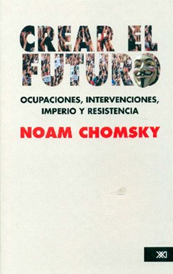 Papel CREAR EL FUTURO OCUPACIONES INTERVENCIONES IMPERIO Y RESISTENCIA
