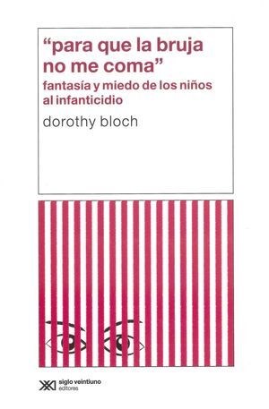 Papel PARA QUE LA BRUJA NO ME COMA FANTASIA Y MIEDO DE LOS NIÑOS AL INFANTICIDIO