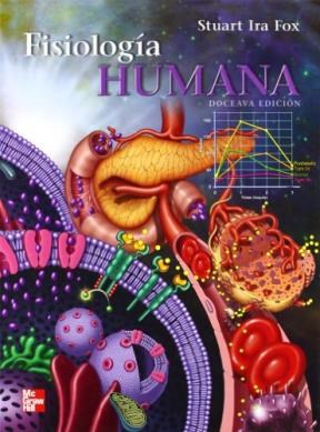 Papel FISIOLOGIA HUMANA (12 EDICION) (INCLUYE CODIGO GRATUITO  DE ACCESO A CONNECT) (CARTONE)