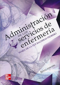 Papel ADMINISTRACION DE LOS SERVICIOS DE ENFERMERIA (6 EDICION) (EDUCACION)