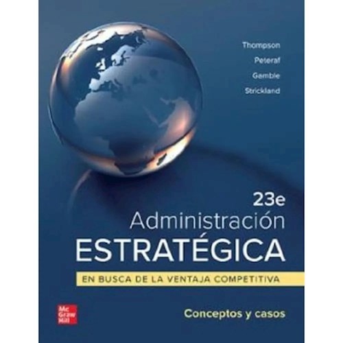 Papel ADMINISTRACION ESTRATEGICA EN BUSCA DE LA VENTAJA COMPETITIVA (23 EDICION)