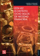 Papel ESTA VEZ ES DISTINTO OCHO SIGLOS DE NECEDAD FINANCIERA (COLECCION ECONOMIA)