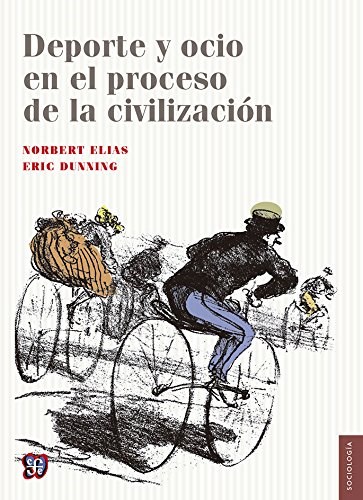 Papel DEPORTE Y OCIO EN EL PROCESO DE LA CIVILIZACION (COLECCION SOCIOLOGIA)