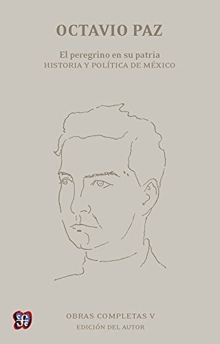 Papel OBRAS COMPLETAS V. EL PEREGRINO EN SU PATRIA. HISTORIA Y POLITICA DE MEXICO