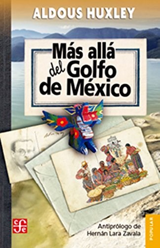 Papel MAS ALLA DEL GOLFO DE MEXICO (COLECCION POPULAR 722)
