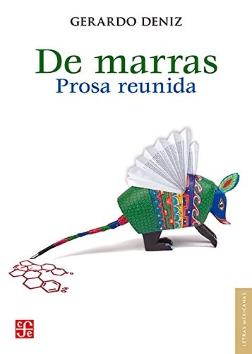 Papel DE MARRAS PROSA REUNIDA (COLECCION LETRAS MEXICANAS)