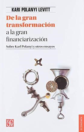Papel DE LA GRAN TRANSFORMACIÓN A LA GRAN FINANCIARIZACIÓN