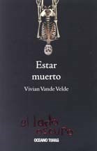 Papel ESTAR MUERTO (COLECCION EL LADO OSCURO)