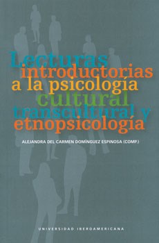Papel Lecturas introductorias a la psicología cultural, transcultural y etnopsicología