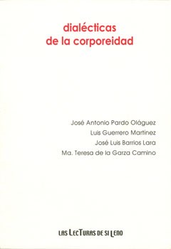 Dialécticas De La Corporeidad por Guerrero Martínez, Luis - 9786074171921  en Waldhuter Libros