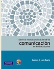 Papel Sobre La Institucionalización De La Comunicación En América Latina