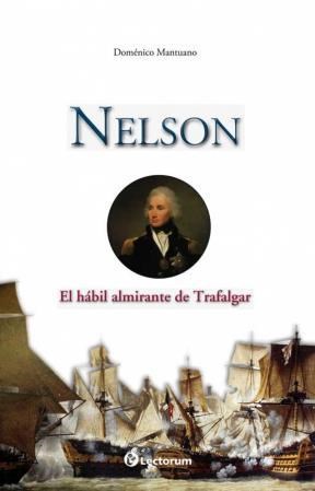Papel Nelson - El Habil Almirante De Trafalgar