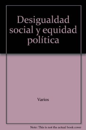 Papel DESIGUALDAD SOCIAL Y EQUIDAD POLITICA