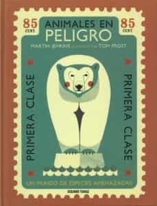 Papel ANIMALES EN PELIGRO UN MUNDO DE ESPECIES AMENAZADAS (ILUSTRADO) (CARTONE)