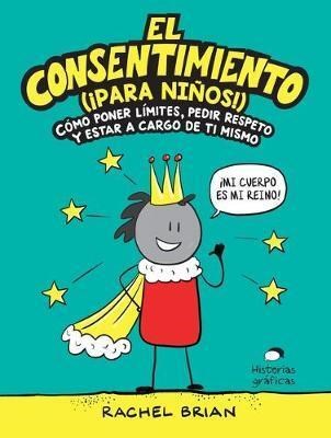 Papel EL CONSENTIMIENTO (¡PARA NIÑOS Y NIÑAS!)