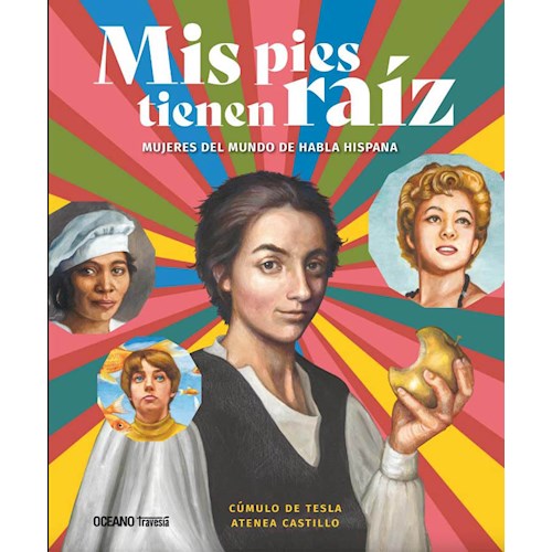 Papel MIS PIES TIENEN RAIZ. MUJERES DEL MUNDO DE HABLA HISPANA