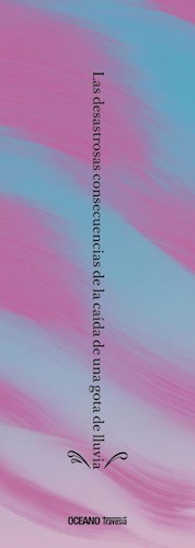 LIBRO LAS DESASTROSAS CONSECUENCIAS DE LA CAIDA DE UNA GOTA DE