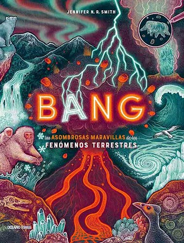 Papel BANG LAS ASOMBROSAS MARAVILLAS DE LOS FENOMENOS TERRESTRES (CARTONE)