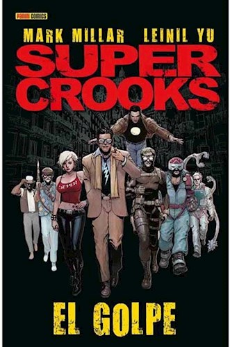 Papel Super Crooks Vol.1 El Golpe